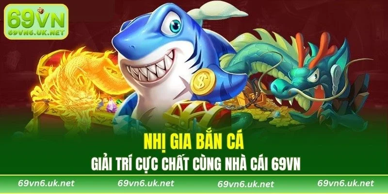 Nhị Gia Bắn Cá